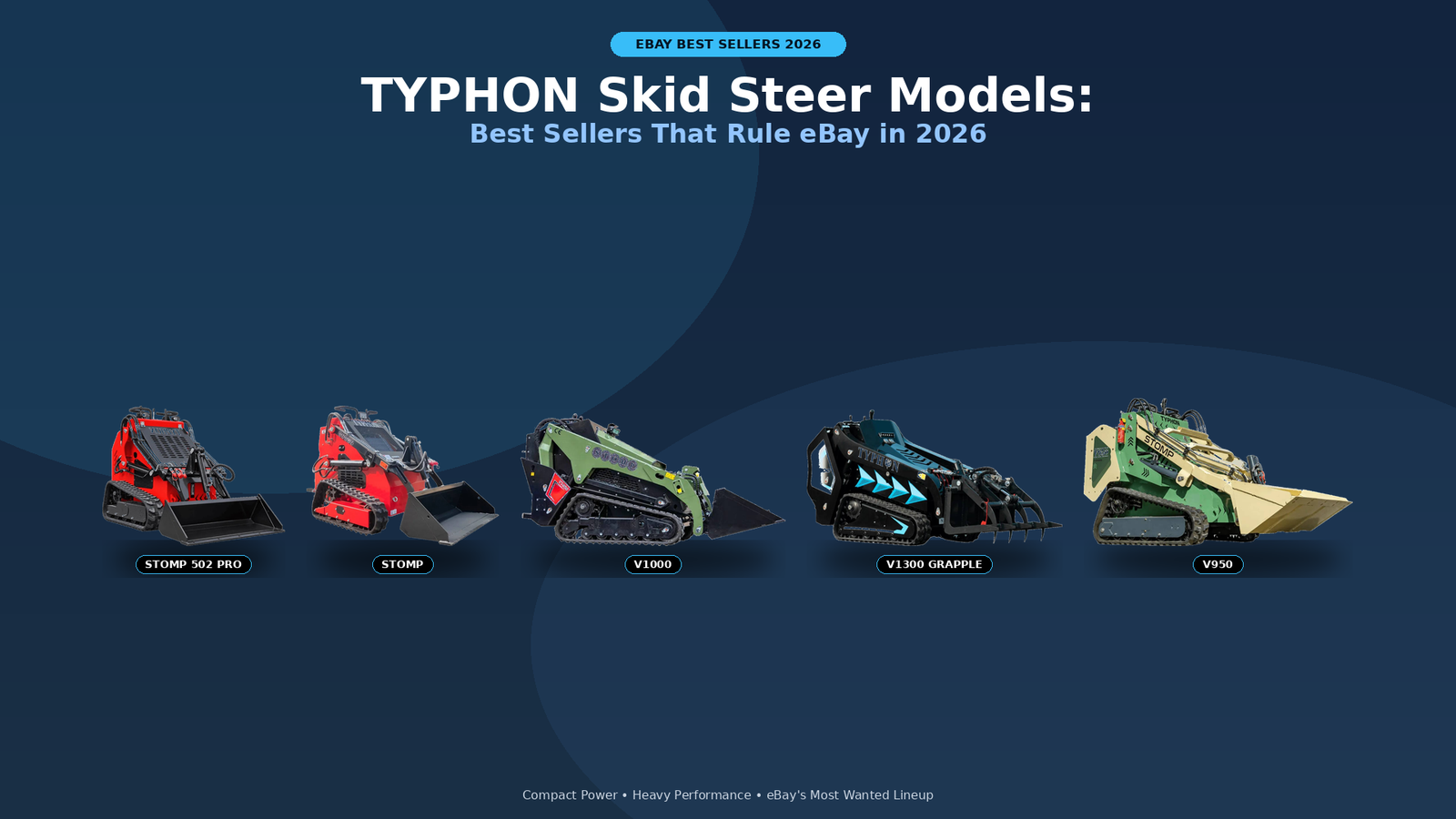 TYPHON Skid Steer Models: 7 Best Sellers That Rule eBay in 2026 TYPHON Skid Steer Models: 7 Best Sellers That Rule eBay in 2026